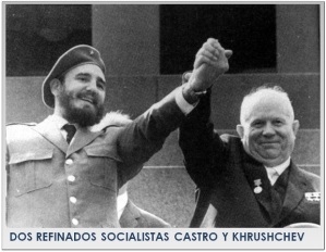 SOCIALISTAS-CASTRO-KHRUSHCHEV